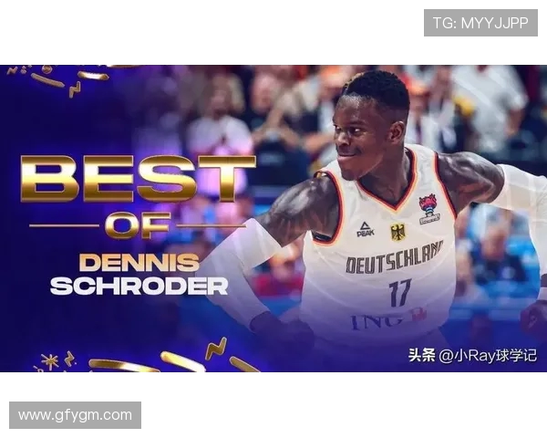 丹尼斯施罗德的篮球之路与未来展望分析